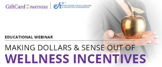 Free Webinar: Making Dollars & Sense Out of Wellness Incentives