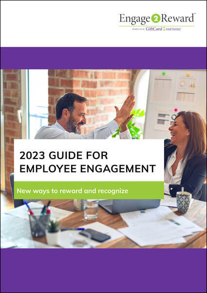 2023 Guide for Employee Engagement - New Ways to Reward & Recognize