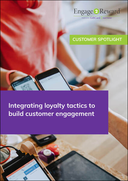 Integrating loyalty tactics to build customer engagement